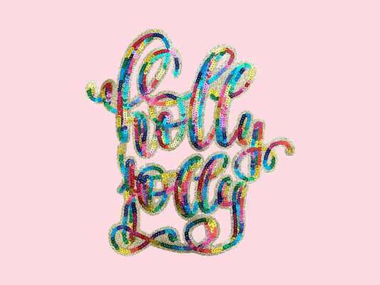 Holly Jolly Colorful Script Sequin Iron On Patch